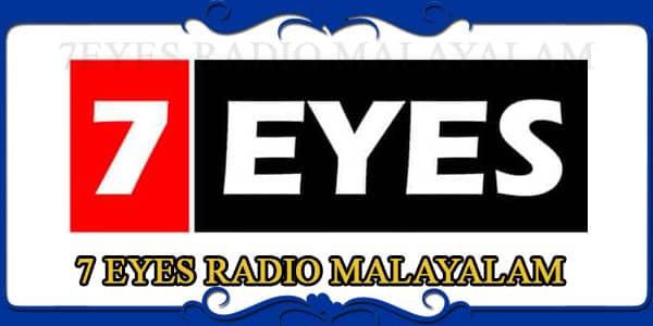 7 EYES Radio Malayalam Christian FM | One Of The Best Online Malayalam Christian Radio
