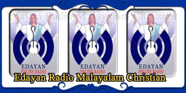 Edayan Radio Malayalam Christian | Christian Devotional FM