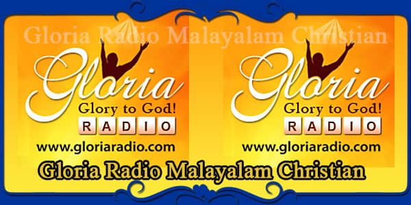 Gloria Radio Malayalam Christian | Malayalam Christian Radio Channel Online