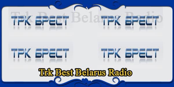 Trk Best Belarus Radio