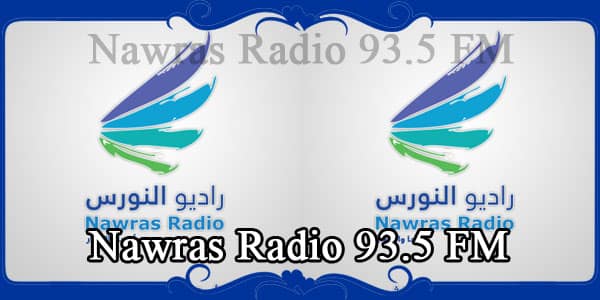 Nawras Radio 93.5 FM
