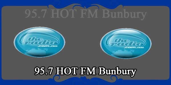 95.7 HOT FM Bunbury