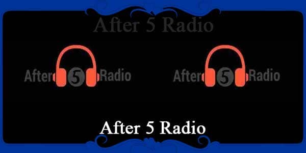 After 5 Radio