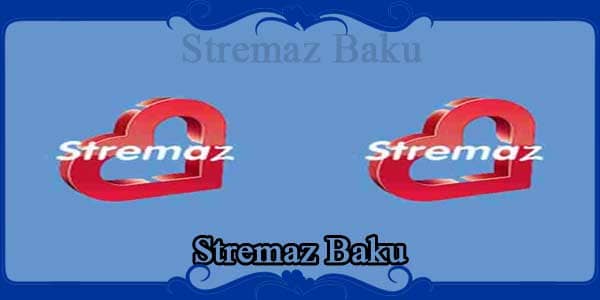 Stremaz Baku