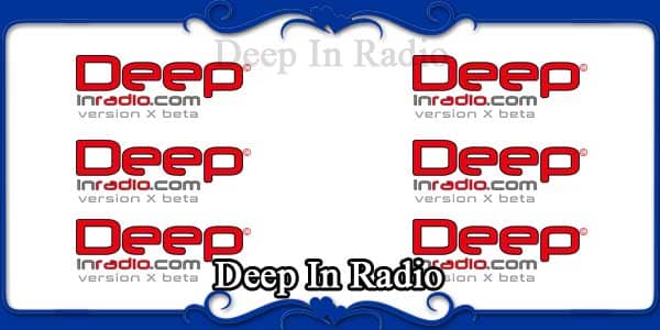 Deep In Radio