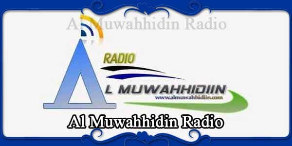 Al Muwahhidin Radio