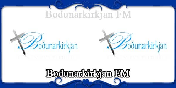 Bodunarkirkjan FM