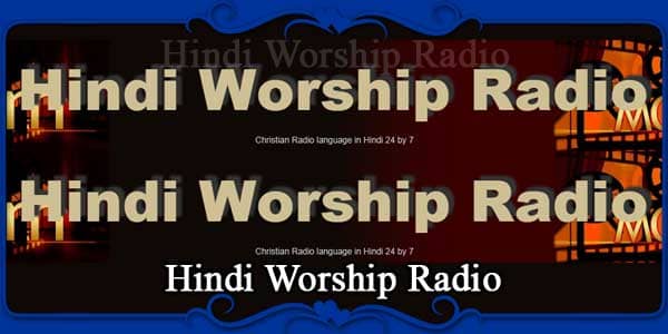 Hindi Worship Christian Radio
