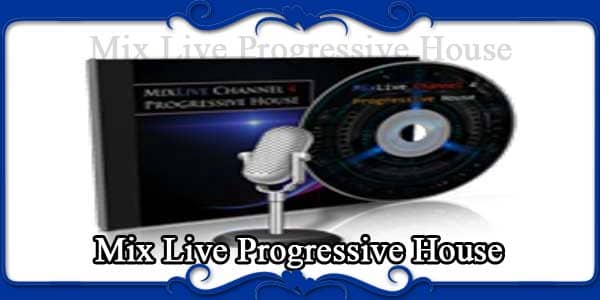 Mix Live Progressive House