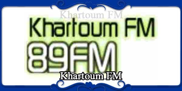 Khartoum FM Sudan