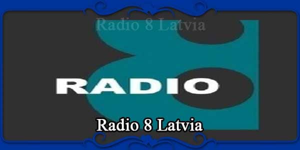 Radio 8 Latvia