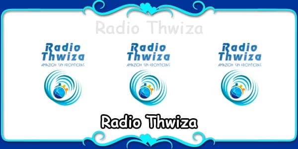 Radio Thwiza Morocco