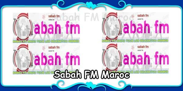 Sabah FM Maroc Morocco