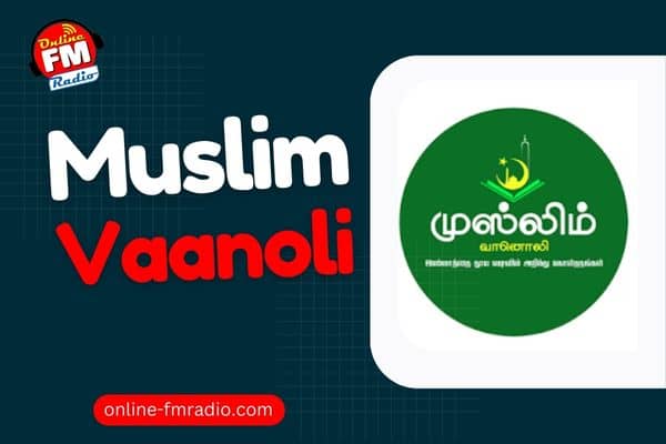Muslim Vaanoli FM