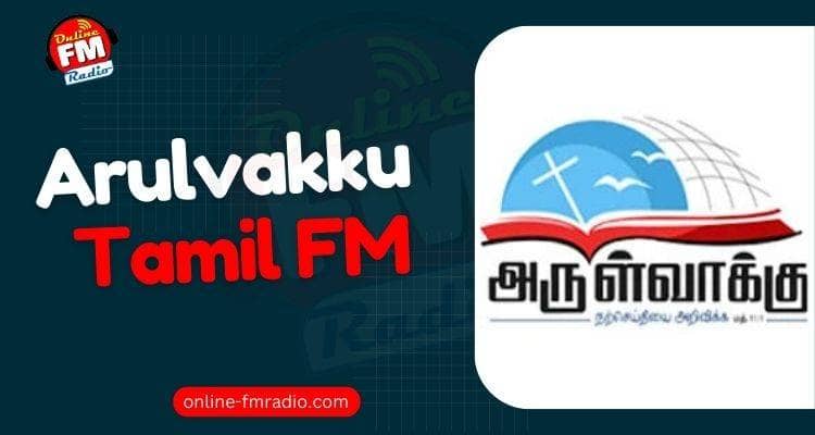 Arulvakku Tamil Bible Radio | Christian FM Radio